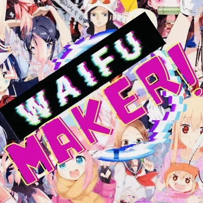 -The Waifu Maker