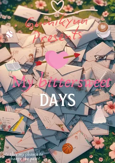 Preview of release - My bittersweet days