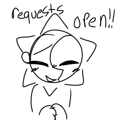 Requests are OPEN! (again!)
