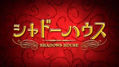 Shadows House