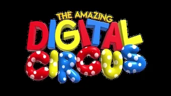 THE AMAZING DIGITAL CIRCUS