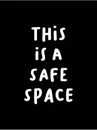 this is a safe spaces:)