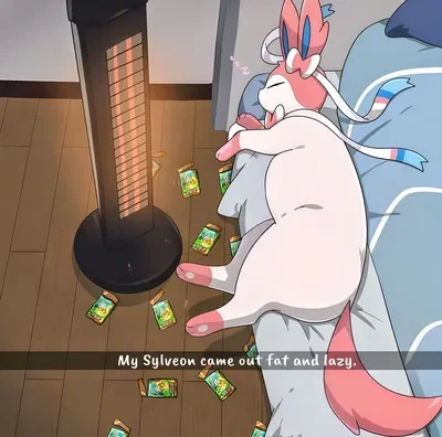 Willow, your fatass Sylveon. - Pokemon